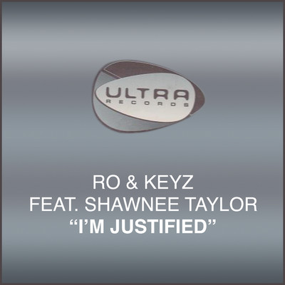 I'm Justified (Slammin' Vox Mix)/Ro & Keyz