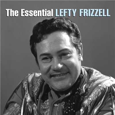アルバム/The Essential Lefty Frizzell/Lefty Frizzell