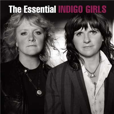 アルバム/The Essential Indigo Girls/Indigo Girls