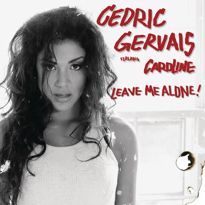 アルバム/Leave Me Alone feat.Caroline/Cedric Gervais