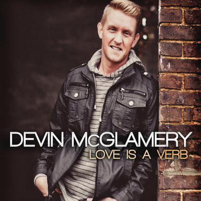 Love Is a Verb feat.Beyond The Ashes/Devin McGlamery