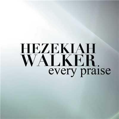 シングル/Every Praise ((album edit))/Hezekiah Walker
