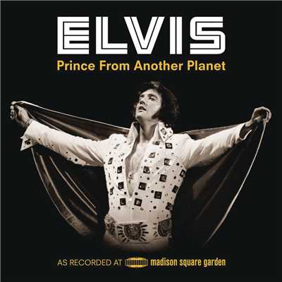 アルバム/Prince From Another Planet (Live)/ELVIS PRESLEY