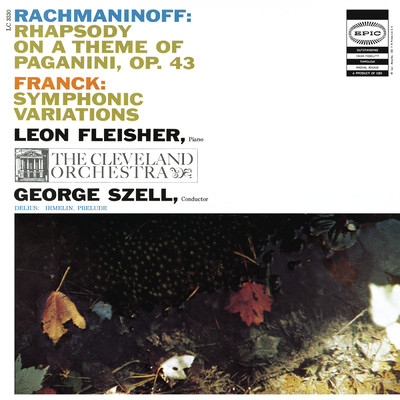Rachmaninoff: Rhapsody On A Theme Of Paganini, Op. 43; Franck: Symphonic Variations For Piano And Orchestra; Delius: Prelude to ”Irmelin”/Leon Fleisher