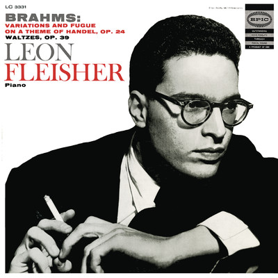 Brahms: Variations and Fugue on a Theme by Handel, Op. 24; Waltzes, Op. 39/Leon Fleisher