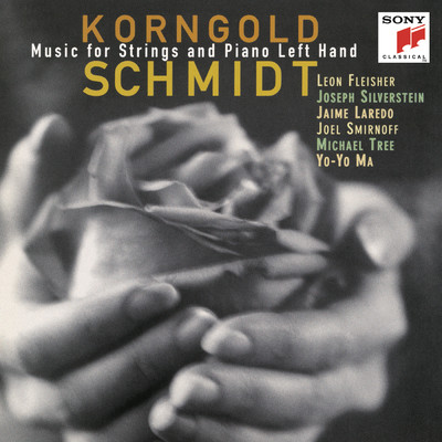 Korngold & Schmidt: Music for Strings & Piano Left Hand/Leon Fleisher