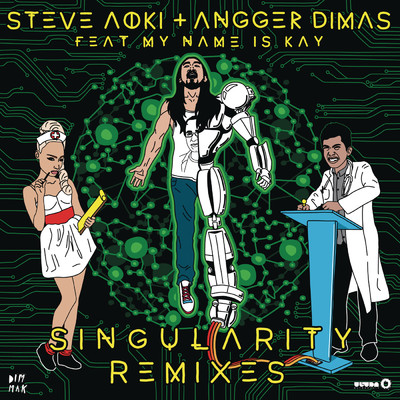 シングル/Singularity (Oliver Twizt Trap Remix) feat.My Name Is Kay/Steve Aoki／Angger Dimas