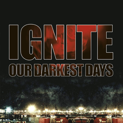Our Darkest Days/Ignite