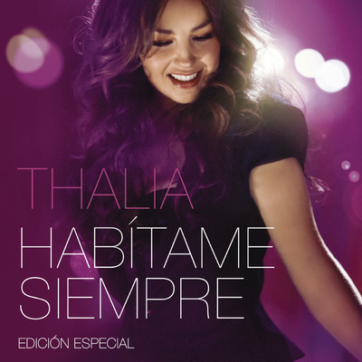 アルバム/Habitame Siempre Edicion Especial/Thalia