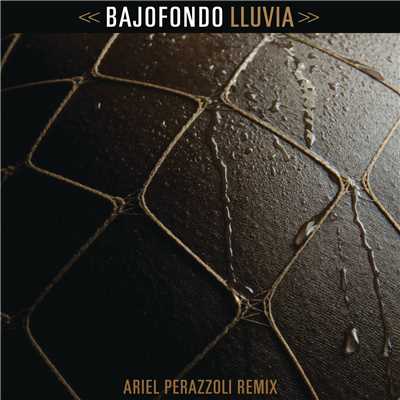 Lluvia (Ariel Perazzoli Remix)/Bajofondo