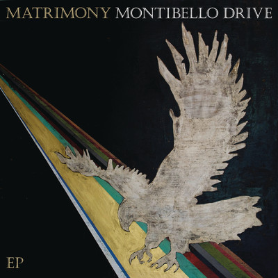 アルバム/Montibello Drive/Matrimony