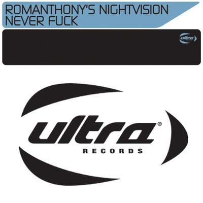 Never Fuck (Paul van Dyk Late Night Mix)/Romanthony's Nightvision