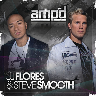 Ampd (Clean Mixed Version)/JJ Flores／Steve Smooth