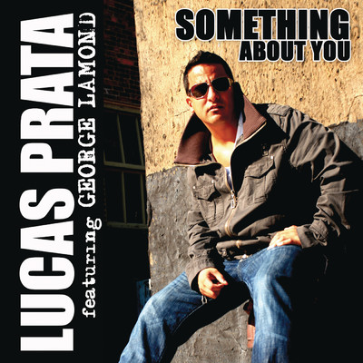 シングル/Something About You (Silent Nick Mix Show Edit) feat.George Lamond/Lucas Prata