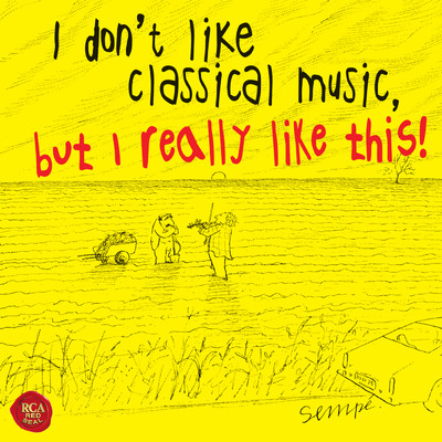 I don't like classical music, but I really like this！/Various Artists