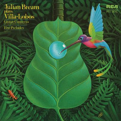 アルバム/Villa-Lobos: Guitar Concerto, W501 & 5 Preludes, W419/Julian Bream