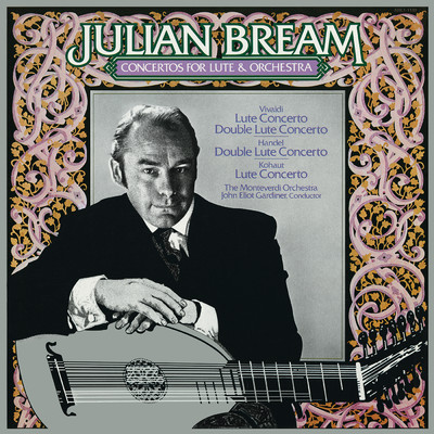 アルバム/Vivaldi, Kohaut & Handel: Concertos for Lute and Orchestra/Julian Bream
