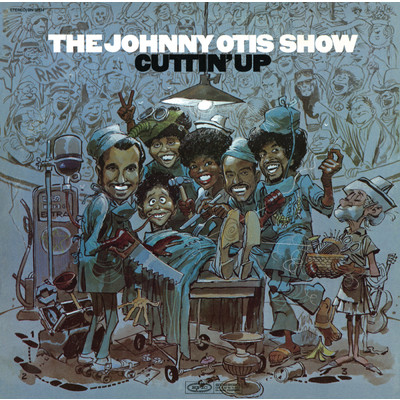Cuttin' Up/The Johnny Otis Show
