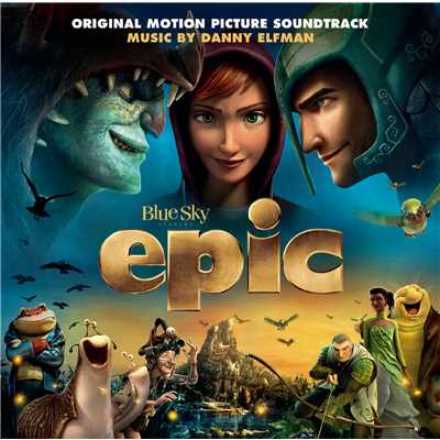 アルバム/Epic (Original Motion Picture Soundtrack)/Danny Elfman