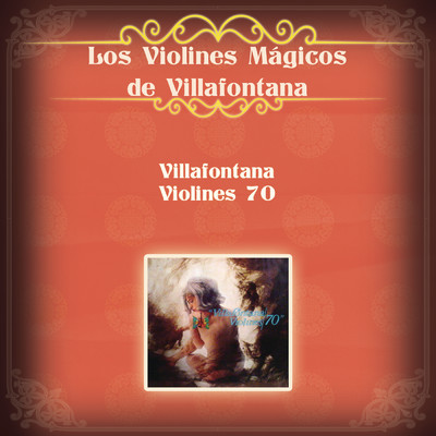 Villafontana Violines 70/Los Violines de Villafontana