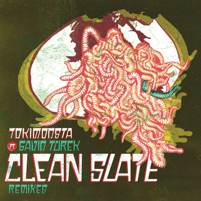 Clean Slate (Remixes) feat.Gavin Turek/TOKiMONSTA
