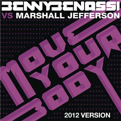 Move Your Body (2012 Version)/Benny Benassi／Marshall Jefferson