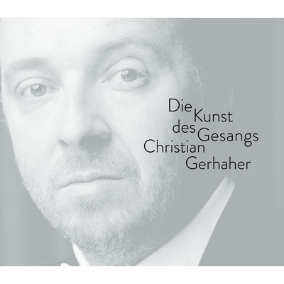 アルバム/Christian Gerhaher - The Art of Song/Christian Gerhaher