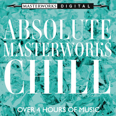 Absolute Masterworks - Chill/Various Artists