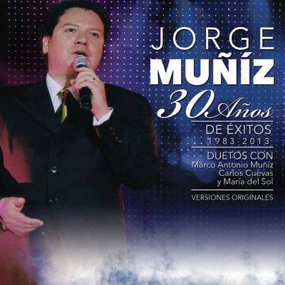 アルバム/30 Anos de Exitos (1983-2013)/Jorge Muniz