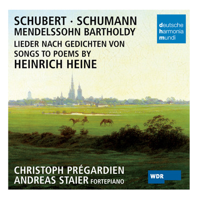 アルバム/Songs to poems by Heinrich Heine/Christoph Pregardien