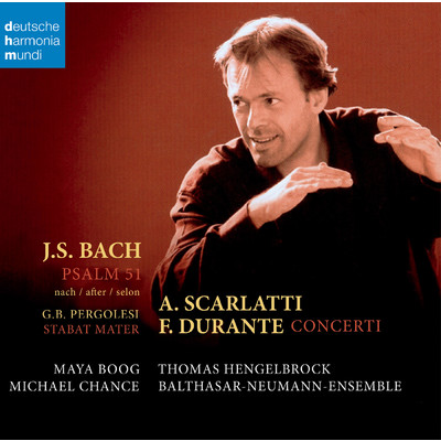 Scarlatti ／ Bach ／ Durante/Thomas Hengelbrock