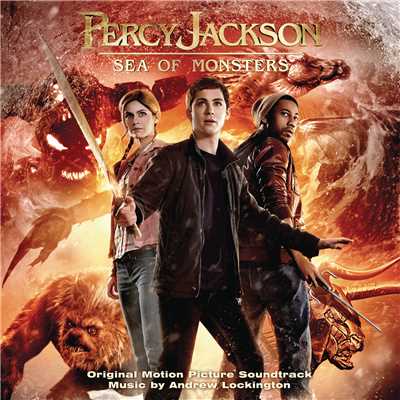 アルバム/Percy Jackson: Sea of Monsters/Andrew Lockington