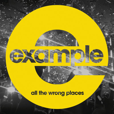 シングル/All the Wrong Places (Radio Edit)/Example