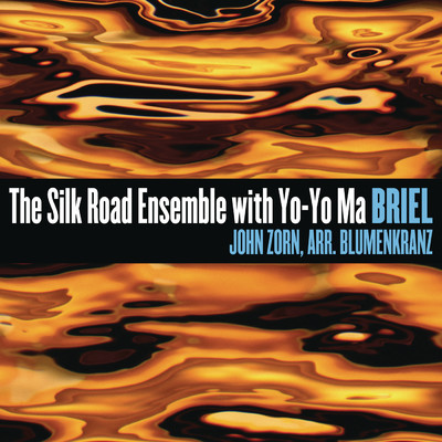 シングル/Briel/Yo-Yo Ma／Silkroad Ensemble
