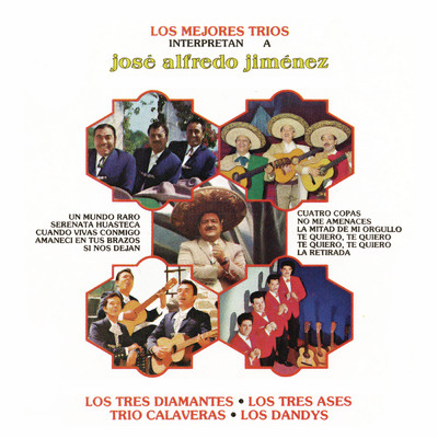 Los Mejores Trios Interpretan a Jose Alfredo Jimenez/Various Artists