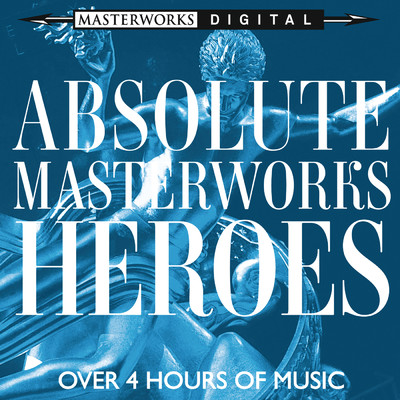 Absolute Masterworks - Heroes/Various Artists
