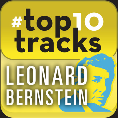 #top10tracks - Leonard Bernstein/Various Artists