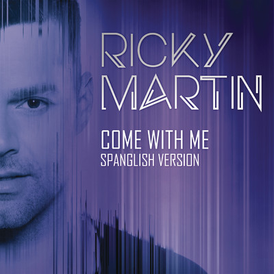 シングル/Come with Me (Spanglish Version)/Ricky Martin