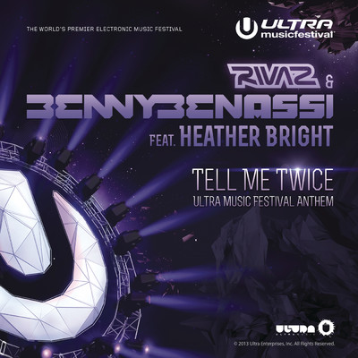 Tell Me Twice (Ultra Music Festival Anthem) feat.Heather Bright/Rivaz／Benny Benassi