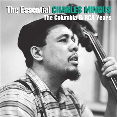 アルバム/The Essential Charles Mingus: The Columbia & RCA Years/チャールス・ミンガス