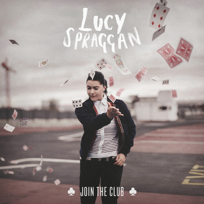 Join the Club (Explicit)/Lucy Spraggan
