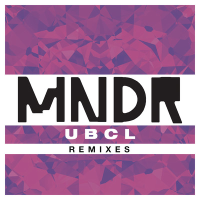U.B.C.L. (Banvox Remix)/MNDR