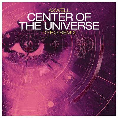 シングル/Center of the Universe (Koncept Dub Remix)/Axwell