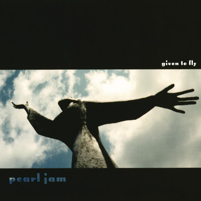 Given To Fly/Pearl Jam