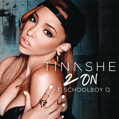 シングル/2 On (Explicit) feat.ScHoolboy Q/Tinashe