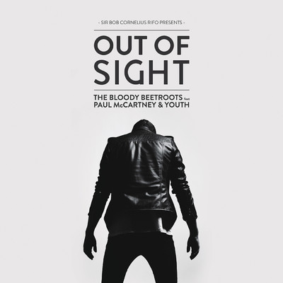 Out of Sight (Riva Starr Raw Cut) feat.Paul McCartney,Youth/The Bloody Beetroots