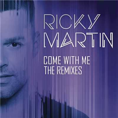 アルバム/Come with Me - The Remixes/Ricky Martin