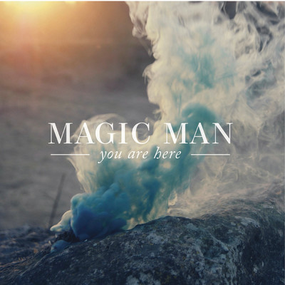 アルバム/You Are Here (Explicit)/Magic Man