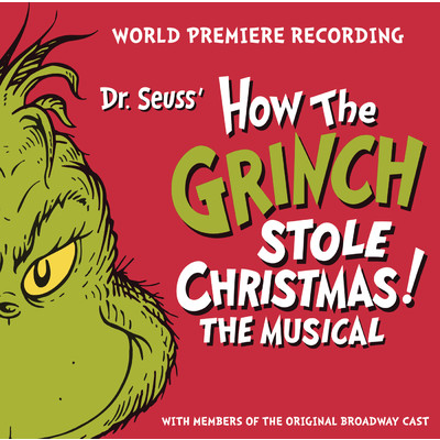 Patrick Page／Abigail Shapiro／Dr. Seuss' How the Grinch Stole Christmas Ensemble