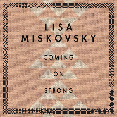 シングル/Coming On Strong/Lisa Miskovsky